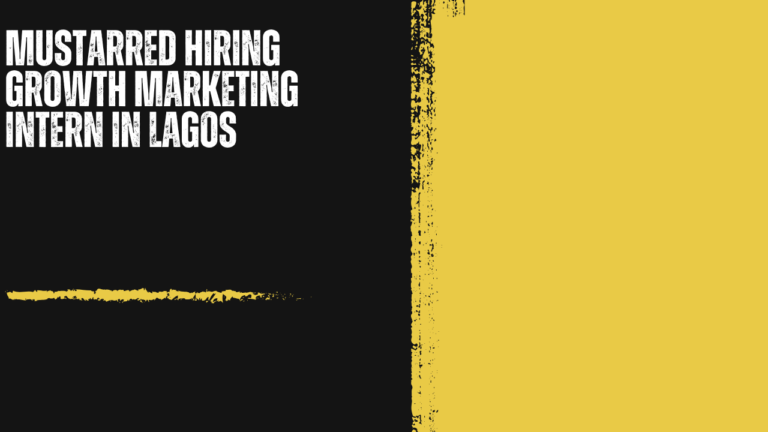 Mustarred Hiring Growth Marketing Intern in Lagos: A Data-Driven Launchpad Into Digital Marketing